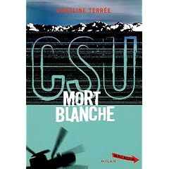 CSU, Tome 4 : Mort blanche