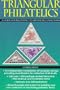 Triangular Philatelics: A Guide for Beginning and Advanced Collectors