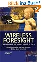 Wireless Foresight: Scenarios of the Mobile World in 2015