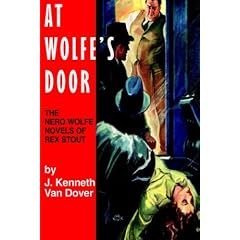 At Wolfe's Door: The Nero Wolfe Novels of Rex Stout