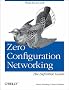 Zero Configuration Networking: The Definitive Guide