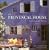 The Provencal House: Architecture and Interiors