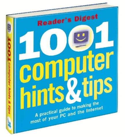 1001 Computer Hints and Tips (Readers Digest)