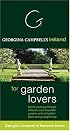 Georgina Campbell's Ireland For Garden Lovers': Gentle Journeys Through Ireland's Most Beautuful Gardens With Delightful Places To Stay Along The Way (Georgina Campbell's Ireland)