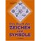 Schrift - Zeichen - Symbole