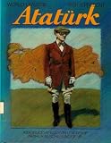 Kemal Ataturk (World Leaders Past & Present)