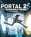 Portal 2 - Strategy Guide Portal 2 - Strategy Guide