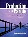 Probation and Parole: Theory and Practice (9th Edition)