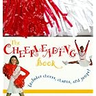 Click here to buy The Cheerleading Book by  Stephanie Breaux French.