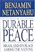 A Durable Peace: Israel and Its Place Among the Nations