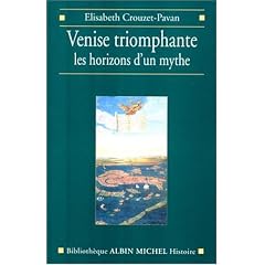 Venise triomphante : les horizons d'un mythe