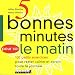 5 Bonnes minutes pour soi le matin