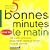 5 Bonnes minutes pour soi le matin