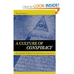A Culture of Conspiracy: Apocalyptic Visions in Contemporary America (Comparative Studies in Religion & Society)