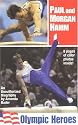 Paul and Morgan Hamm: Olympic Heroes; An Unauthorized Biography