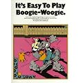 It's Easy to Play Boogie-Woogie