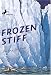 Frozen Stiff