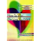 how to win the love you want effective techniques and tactics for finding and keeping the one you love