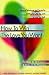 How to Win the Love You Want: Effective Techniques and Tactics for Getting the One You Love to Love Back by Thomas W. McKnight, Robert H. Phillips
