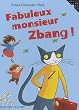 Fabuleux Monsieur Zbang !