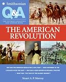 Books : Smithsonian Q & A: The American Revolution: The Ultimate Question and Answer Book (Smithsonian Q & A)