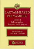 Lactum Based Polyamides: Polymerisation, Structure and Properties v. 1