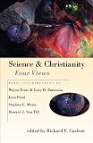 Science and Christianity: Four Views (Spectrum Multiview Book Series Spectrum Multiview Book Serie)