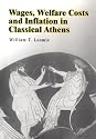 Wages, Welfare Costs, and Inflation in Classical Athens