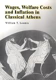 Wages, Welfare Costs and Inflation in Classical Athens