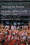 Naming the System: Inequality and Work in the Global Economy