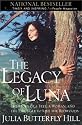 The Legacy of Luna: The Story of a Tree, a Woman and the Struggle to Save the Redwoods