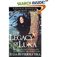 The Legacy of Luna: The Story of a Tree, a Woman and the Struggle to Save the Redwoods