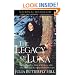 The Legacy of Luna: The Story of a Tree, a Woman and the Struggle to Save the Redwoods