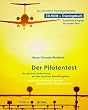 Der Pilotentest: Die optimale Vorbereitung auf den h�rtesten Einstellungstest