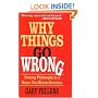 Why Things Go Wrong: Deming Philosophy in a Dozen Ten-Minute Sessions (Motivational Series)