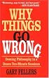 Why Things Go Wrong: Deming Philosophy in a Dozen Ten-Minute Sessions (Motivational Series)