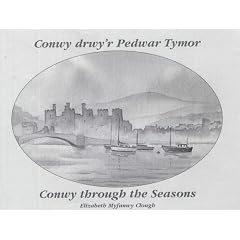 Conwy Drwy'r Pedwar Tymor / Conwy Through the Seasons