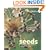 Seeds: The Ultimate Guide to Growing Successfully from Seed