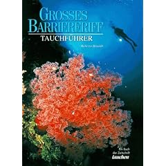 Grosses Barriereriff. Tauchf�hrer