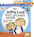 Charlie and Lola: My Wobbly Tooth Must Not Ever Never Fall Out: Puffin Picture Book and CD Set