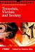 Terrorists, Victims and Society: Psychological Perspectives on Terrorism and Its Consequences (Wiley Series in Psychology of Crime, Policing and Law)
