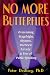 No More Butterflies: Overcoming Stagefright, Shyness, Interview Anxiety and Fear of Public Speaking