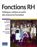 Fonctions RH : Politiques, métiers et outils des ressources humaines