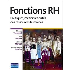 Fonctions RH : Politiques, m�tiers et outils des ressources humaines
