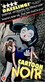 VHS : Cartoon Noir