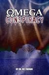 Omega Conspiracy: Satan's Last Assault on God's Kingdom