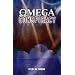 The Omega Conspiracy: Satan's Last Assault on God's Kingdom