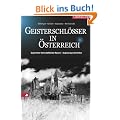 Geisterschl�sser in �sterreich: Spuk hinter herrschaftlichen Mauern - Augenzeugen berichten