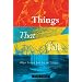 Things that Talk: Object Lessons from Art and Science