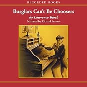 Burglars Can't Be Choosers | [Lawrence Block]